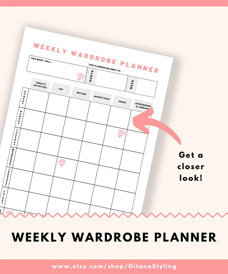 May include: A printable weekly wardrobe planner with a black and white grid layout. The planner includes columns for the day of the week, today's activities, top, bottom, jacket/coat, shoes, and accessories & jewelry. The planner has the text "Weekly Wardrobe Planner" at the top and the text "www.etsy.com/shop/GitanaStyling" at the bottom.