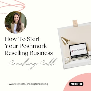 Peut inclure: Un graphique blanc et rose avec une photo de femme dans un cercle, du texte qui dit "Comment d&eacute;marrer votre entreprise de revente Poshmark Coaching Call", un ordinateur portable avec le logo Poshmark &agrave; l'&eacute;cran et l'adresse du site Web "www.etsy.com/shop/gitanastylng" en bas. Le graphique comprend &eacute;galement le mot "SUIVANT" avec une fl&egrave;che vers la droite.