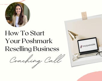 How To Start Your Poshmark Reselling Business Coaching Call 45 Minutes Fashion Online Reseller