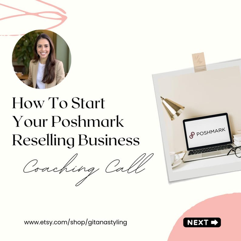 Peut inclure: Un graphique blanc et rose avec une photo de femme dans un cercle, du texte qui dit "Comment d&eacute;marrer votre entreprise de revente Poshmark Coaching Call", un ordinateur portable avec le logo Poshmark &agrave; l'&eacute;cran et l'adresse du site Web "www.etsy.com/shop/gitanastylng" en bas. Le graphique comprend &eacute;galement le mot "SUIVANT" avec une fl&egrave;che vers la droite.