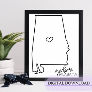 Alabama Umriss druckbare Wandkunst - Feiern Sie das Herz des Südens | Mein Zuhause | Sofortiger digitaler Download | USA State Map Umriss
