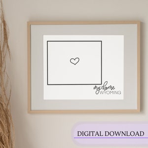 Wyoming Outline Printable Wall Art - Embrace the Beauty of the Cowboy State | My Home | Instant Digital Download | USA State Map Outline