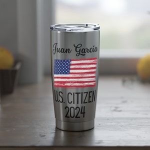 Personalized New US Citizen Tumbler: 20oz Insulated Gift