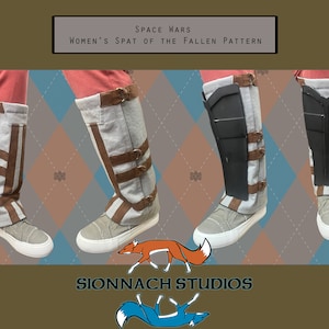 May include: A pair of grey and brown fabric boots with buckles. The boots are on a checkered background. The text "Space Wars Women's Spat of the Fallen Pattern" is above the boots. The text "Sionnach Studios" is below the boots.