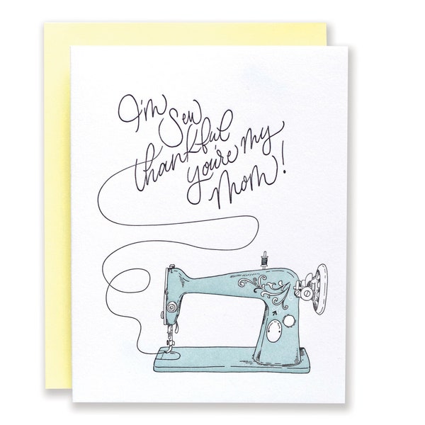 I'm SEW Thankful For You Mom | Mother's Day Letterpress Card | Sewing Machine Greeting Card