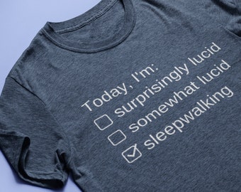 Funny Spiritual Message Tee:  "How Lucid Are You Today?" (surprisingly lucid) | Yoga and Meditation Lovers Shirt