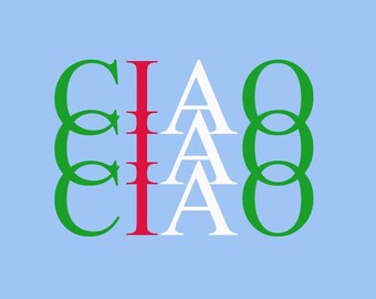May include: The word "CIAO" is written in green, white, and red letters, resembling the colors of the Italian flag.