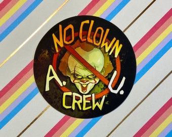 IT "No Clown AU" Sticker