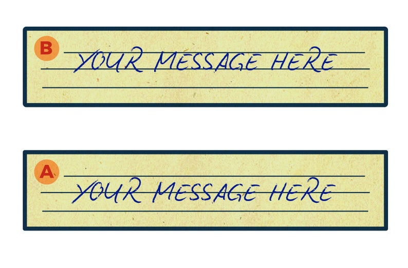 May include: Two yellow notepads with blue lines and black borders. The top notepad has a red circle with the letter "B" in it. The bottom notepad has a red circle with the letter "A" in it. Both notepads have the text "YOUR MESSAGE HERE" written in blue ink.