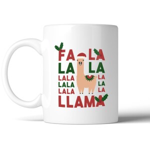 Fa La La Llama Christmas 11 oz. Ceramic Coffee Mug | Cute Holiday gift idea, Perfect For X-mas Gifts, Funny Presents in Winter