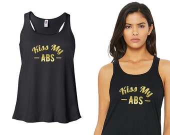 Bella Canvas Flowy Racerback Tank Top | Kiss My Abs Gold Printed Work Out Tanks