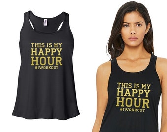 Bella Canvas Flowy Racerback Tank Top | Happy Hour | Work Out Gold Vinyl Printed Workout Tank Tops