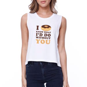 HUMOR | I Doughnut Know White Sleeveless Cute Funny Croptop (JCR116WT)