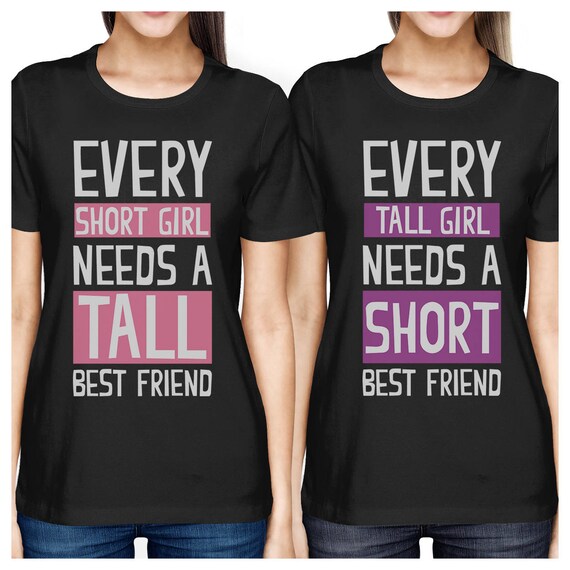 Tall & Short Friends Need Each Other T-Shirt Tall & Short Friends Need Each Other T-Shirt
