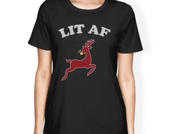 CHRISTMAS | Lit AF Womens Christmas Tshirt