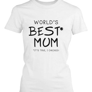 World&#39;s Best Mum White T-Shirt for Mothers Day Gift [ECT013]