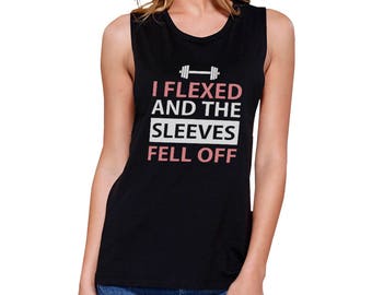 WORKOUT | I Flexed And The Sleeves Fell Off Black Sleeveless Cute Funny Graphic Muscletop (JMS015)