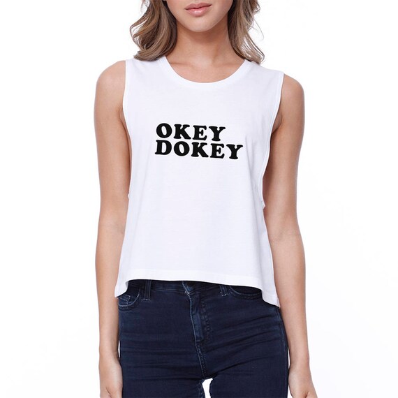 Girly Okey Dokey White Cute Funny Graphic Croptop Etsy