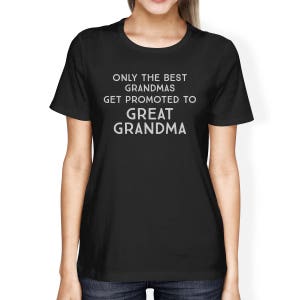MOM | Promoted To Great Grandma Women&#39;s T Shirt [ECT106]