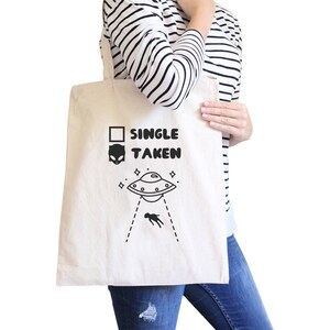 Single Taken Alien Cute Funny Stylish Trendy Graphic Printed Natural/Black Canvas Tote Bag