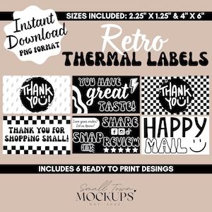 May include: Six black and white retro thermal labels with different designs. The labels include text such as "Thank You", "You Have Great Taste", "Share Snap Review", "Happy Mail", and "Thank You For Shopping Small". The labels are designed for use with a thermal label printer.