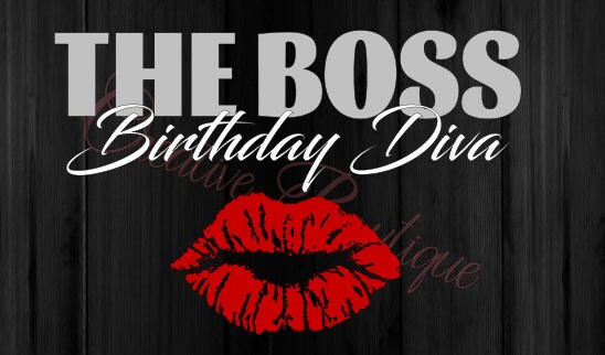 Download Boss Birthday Diva day birth lips shirt tshirt iron on SVG ...