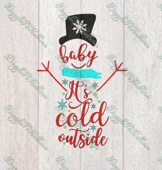 Download Baby it's cold outside snowman winter Christmas SVG | Etsy