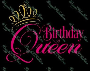 It's Its my Birthday Queen crown tiara birth shirt tshirt iron on SVG Cutting cut File Cricut Silhouette lady woman my day image vector