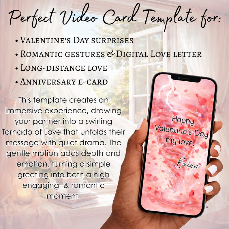 Pu&ograve; includere: Uno smartphone mostra un modello di biglietto video per San Valentino. Lo schermo mostra un design a tornado rosa con cuori e il testo "Happy Valentine's Day my love" e il nome "Brian". Il modello &egrave; per San Valentino, gesti romantici, amore a distanza e biglietti elettronici di anniversario.