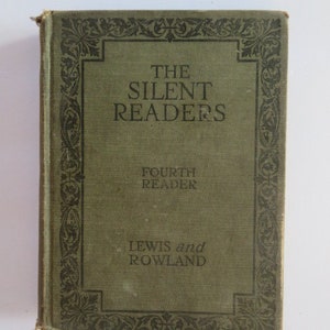 The Silent Reader~ Fourth Reader~ Lewis & Rowland 1920/Vintage School Books/Lewis/Old Books