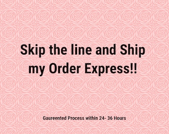 Skip the Line and Ship my Order Express!