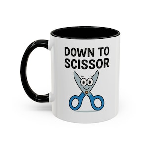 Funny Lesbian Mug, Down to Scissor, Queer Mug, Gay Funny Mug, LGBT Mug, Sapphic Mug, Gift for Lesbian, Gay Pride Mugs, 11oz Two Toned Cup
