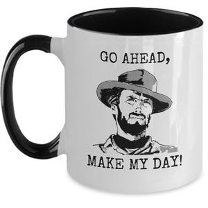 Clint Eastwood Mug: Cowboy Movie Quote Ceramic Coffee Cup