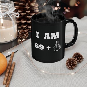 70th Birthday Mug, Middle Finger Mug, Birthday Gifts For Men And Women, Funny Birthday Present For 70 Year Olds, 11 oz Black Cup