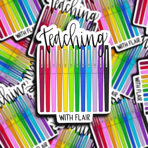 Teacher Sticker | Teaching with Flair | Teacher Pens | Weatherproof Sticker | Water Bottle Sticker | Gift Idea | Teacher Appreciation