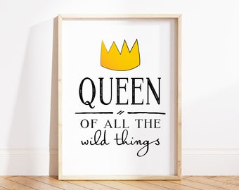 queen print, queen of the wild things, wild one party, girl party, princess print, princess art, princess party, wild thing girl, wild girl