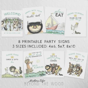 May include: A collection of eight printable party signs with illustrations and text from "Where the Wild Things Are." Signs include phrases like "Welcome!" and "Please Eat." Available in 4x6, 5x7, and 8x10 sizes.