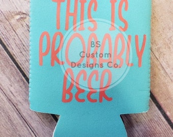 This is probably beer.can chiller. pocket huggie. cozie. beer cozie. fun cozie. gift for mom. gift for dad. gift idea.