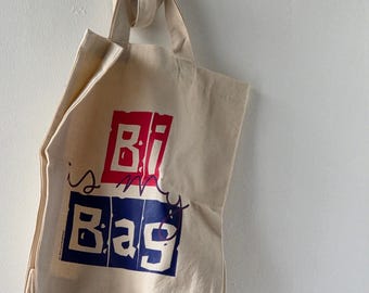 "Bi Is My Bag ""Bisexual"" Slogan Tote."