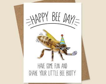 Funny Birthday Card, BEE Birthday Card, Bumble Bee Birthday Card