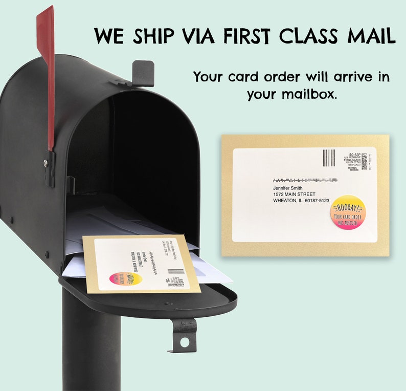 May include: A brown envelope with a white label that says "Jennifer Smith, 1572 MAIN STREET, WHEATON, IL 60187-5123" and a sticker that says "HOORAY! YOUR CARD ORDER IS ON ITS WAY!" The envelope is being placed in a black mailbox.