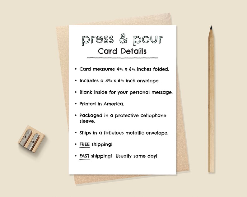 May include: A white rectangular card with black text titled press & pour Card Details, listing specifications including a 4 5/8 by 6 1/4 inch folded size, a 4 3/4 by 6 1/2 inch envelope, and blank interior, accompanied by a wooden pencil and sharpener.