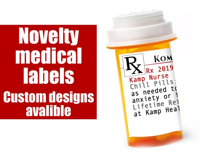 Novelty Medical Labels or Pill Bottle Custom Design Digital File or