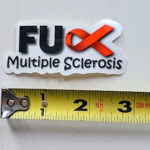 Multiple Sclerosis sticker - helmet/laptop/bumper - two sizes! - FREE SHIPING!!! 3 Inches