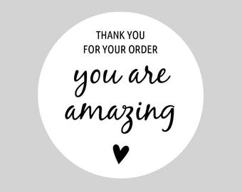 Round Thank You Stickers, Sheets, Self Adhesive for Postage, Packaging, Products, Mailing - Thank You For Your Order - You Are Amazing, 37mm