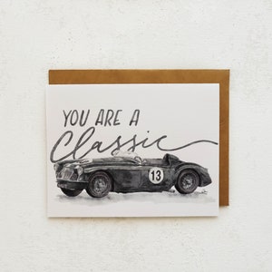 Você é um cartão clássico | Cartão de aniversário, carro clássico, cartão vintage, feliz aniversário