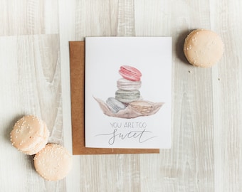 Du bist zu süß Karte - Macarons, Aquarellkarte, Macaron Aquarell, Aquarellmalerei, Valentinskarte, Backen, Süßigkeiten, Grußkarte