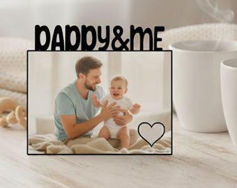 Daddy and Me Photo Panel – 5x7 Custom Wood Sign – Laser Cut MDF Unisub – Personalized Father & Child Keepsake Gift