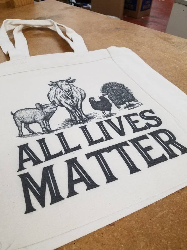 Vegan Farm Animal Grocery Tote All Lives Matter Funny Vegan Canvas Tote Bag Recycled Cotton Canvas Tote Item 1208 Black Ink image 3