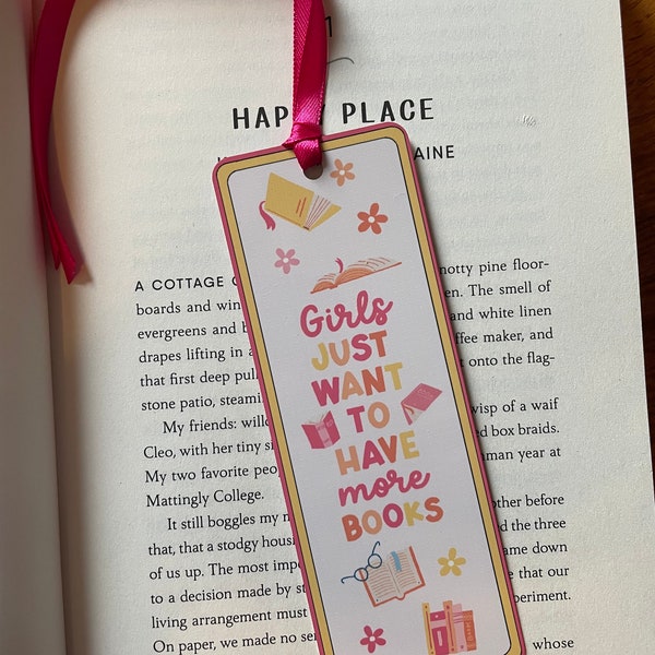 Girls Just Wanna Have More Books Bookmark | Sublimation Aluminum Bookmark | Bookish Gift